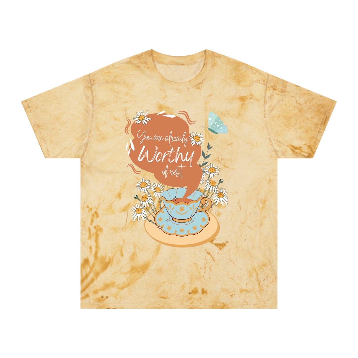 You are Already Worthy of Rest TEA-Shirt, Color Blast Citrine T-shirt